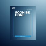 Soon Be Gone (Dub)
