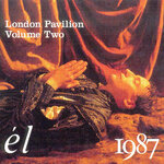 London Pavillion Volume 2 - El 1987