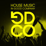 House Music In Good Company, Vol 1