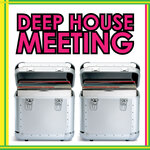Deep House Meeting