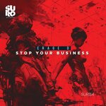 Stop Your Business (Original Mix)