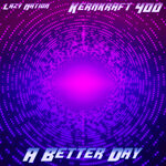 Kernkraft 400 (A Better Day) (Avatar Remix Playlist EP)