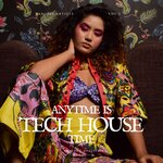 Anytime Is Tech House Time, Vol 3