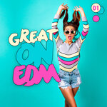 Great On EDM, Vol 1