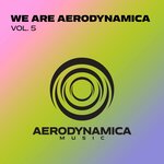 We Are Aerodynamica, Vol 5