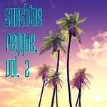 Sunshine Reggae, Vol 2