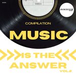 Music Is The Answer Compilation, Vol 2