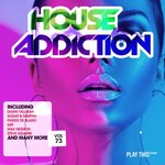 House Addiction, Vol 73