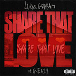 Share That Love (Explicit)