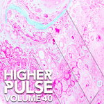 Higher Pulse, Vol 40