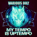 Various Album 002: My Tempo Is Uptempo