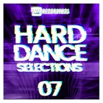 Hard Dance Selections, Vol 07