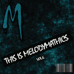 THIS IS MELODYMATHICS Vol 6