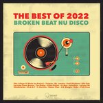 Broken Beat & Nu Disco The Best Of 2022