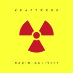 Radio-Activity (2009 Remaster)