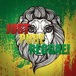 Just Pure Reggae!