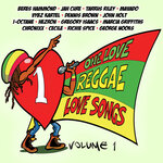 One Love Reggae Love Songs, Vol 1 (Edit)