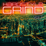 Hardstyle Grind, Vol 7 (Explicit)