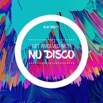 Get Involved With Nu Disco, Vol 36