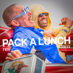 Pack A Lunch (Explicit)