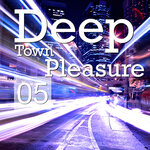 Deep Town Pleasure, Vol 5