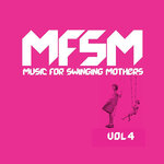 Music For Swinging Mothers, Vol 4