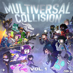 Multiversal Collision Vol 1 (Explicit)