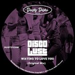 Waiting To Love You (Original Mix)