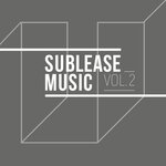 Sublease Music Vol 02