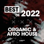 Best Of Organic & Afro House 2022