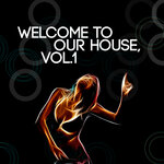 Welcome To Our House, Vol 1
