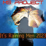 It's Raining Men 2023