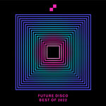 Future Disco: Best Of 2022