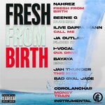 Fresh From Birth (Explicit)