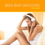 Ibiza Bar Grooves Vol 08