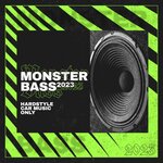 Monster Bass 2023 - Hardstyle Car Music Only