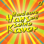 Hardcore Hans & Seine Raver, Vol 1