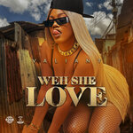 Weh She Love (Explicit)