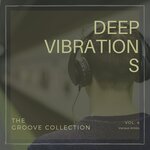 Deep Vibrations (The Groove Collection), Vol 4