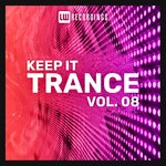 Keep It Trance, Vol 08