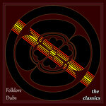 Folklore Dubs The Classics (Volume Six)
