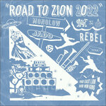 Road To Zion (2022 Edition)
