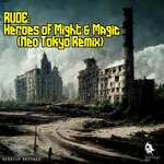 Heroes Of Might & Magic (Neo Tokyo Remix)