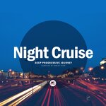 Night Cruise, Vol 1: Deep Tech-House Journey