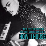 Time 2 Feel The Rhythm (Detroit Mix)