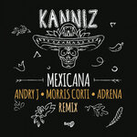 Mexicana (Andry J, Morris Corti & ADRENA Extended Remix)