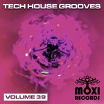 Tech House Grooves Vol 39