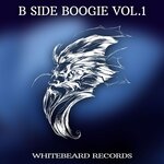 B Side Boogie, Vol 1