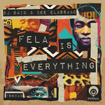 Fela Is Everything