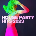 House Party Hits 2023